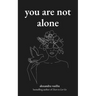 You Are Not Alone: Poems to Embrace Emotional Healing and Inner Strength