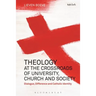 Theology at the Crossroads of University, Church and Society: Dialogue, Difference and Catholic Identity