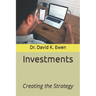 Investments: Creating the Strategy