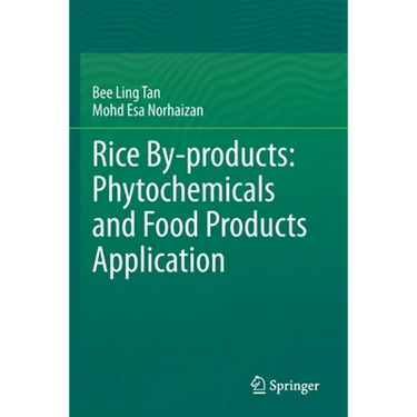 Rice By-Products: Phytochemicals and Food Products Application