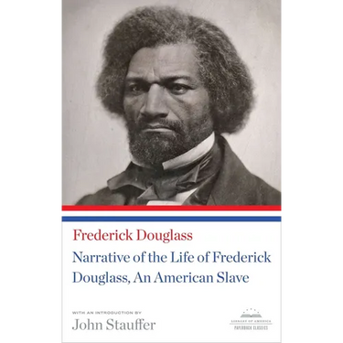 Narrative of the Life of Frederick Douglass, an American Slave: A Library of America Paperback Classic