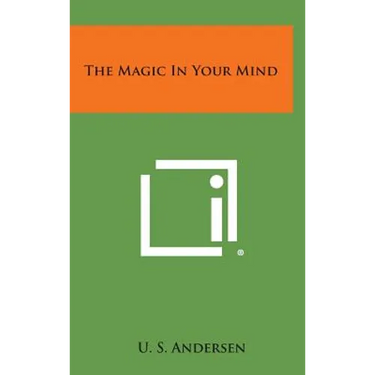 The Magic in Your Mind