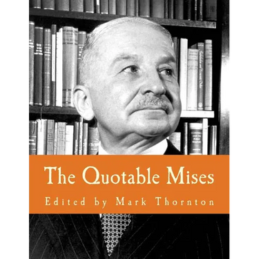 The Quotable Mises (Large Print Edition)