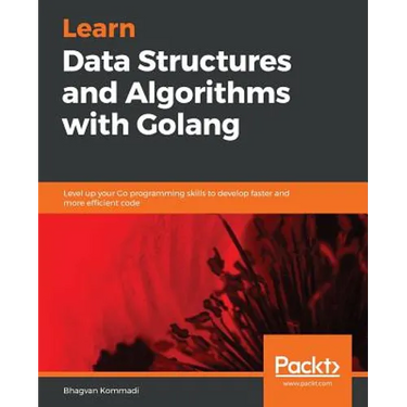 Hands-On Data Structures and Algorithms with Go