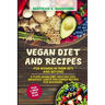 Vegan Diet And Recipes For Women In Their 50's And Beyond: A plant-based diet, grocery lists, breakfast, lunch and dinner recipes for beginners. Plus