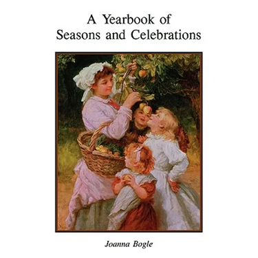 A Yearbook of Seasons and Celebrations