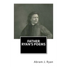 Father Ryan's Poems