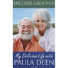 My Delicious Life with Paula Deen