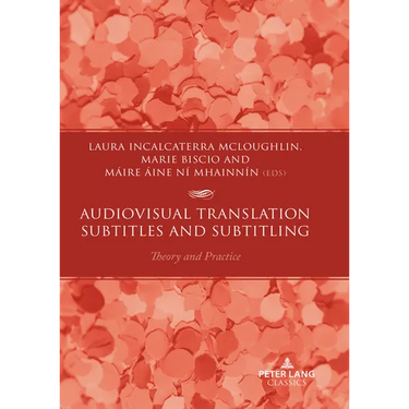 Audiovisual Translation - Subtitles and Subtitling: Theory and Practice