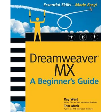 Dreamweaver MX Essential Skills: A Beginner's Guide