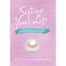 Sifting Your Life: And Gathering Pearls