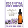 Essential Oils Guides: Box Set of Three Essential Oils Living Young Reference Manuals