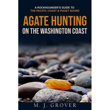 Agate Hunting on the Washington Coast