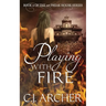 Playing With Fire: Book 2 of the 1st Freak House Trilogy