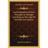 An Examination Of First Principles In Thought And Being In The Light Of Aristotle And Aquinas