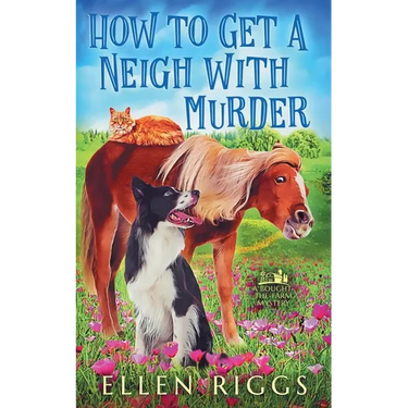 How to Get a Neigh with Murder