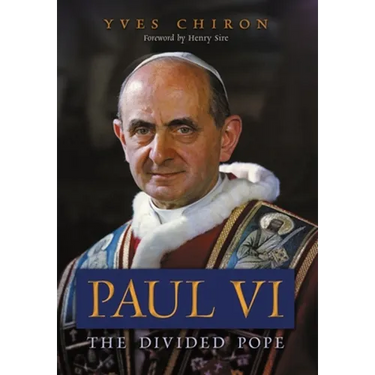 Paul VI: The Divided Pope