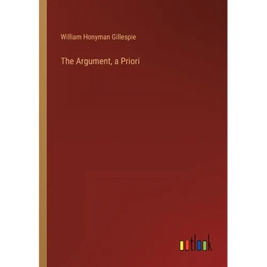 The Argument, a Priori