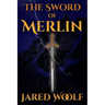 The Sword of Merlin