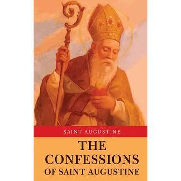 The Confessions of Saint Augustine
