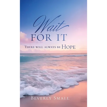 Wait for It: There Will Always Be Hope