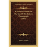 A Practical Guide For The Use Of The Edison Phonograph (1892)
