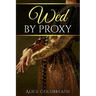 Wed By Proxy