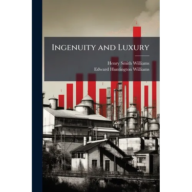 Ingenuity and Luxury