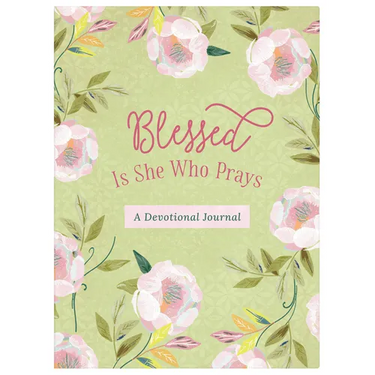 Blessed Is She Who Prays: A Devotional Journal