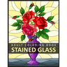 Stained Glass Adult Coloring Book: Stress Relieving Design for Adult Relaxation