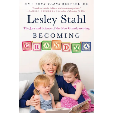 Becoming Grandma: The Joys and Science of the New Grandparenting