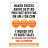 NAKED TRUTHS About Getting Product Reviews on Amazon.com: 7 Insider tips to boost Sales