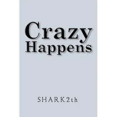 Crazy Happens