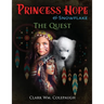 Princess Hope & Snowflake The Quest