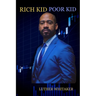 Rich Kid Poor Kid