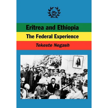 Eritrea and Ethiopia. the Federal Experience