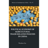 Political Economy Agricultural Trade-Related Policies in Chn