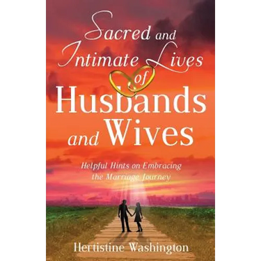 Sacred and Intimate Lives of Husbands and Wives