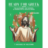 Ready for Greek: The Alphabet, Key Words, and Verses with Jesus & Mark