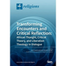 Transforming Encounters and Critical Reflection: African Thought, Critical Theory, and Liberation Theology in Dialogue