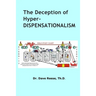 The Deception of Hyper-Dispensationalism