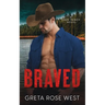 Braved: A Cade Ranch Novel