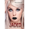 Jaded
