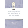 Promoting Health and Well-Being in the Workplace: Beyond the Statutory Imperative