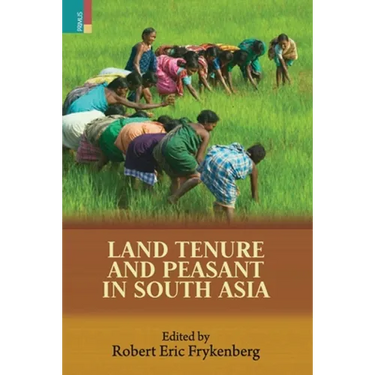 Land Tenure and Peasant in South Asia