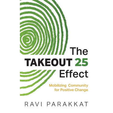 The Takeout 25 Effect: Mobilizing Community for Positive Change