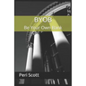 BYOB: Be Your Own Bank