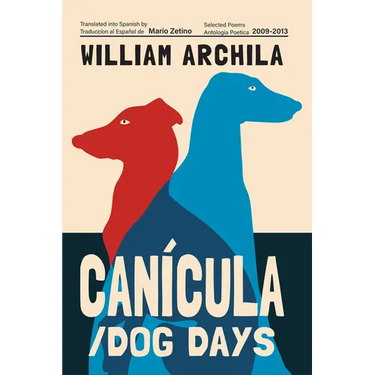Canícula / Dog Days: Poems