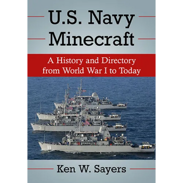 U.S. Navy Minecraft: A History and Directory from World War I to Today
