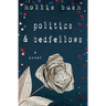 Politics and Bedfellows